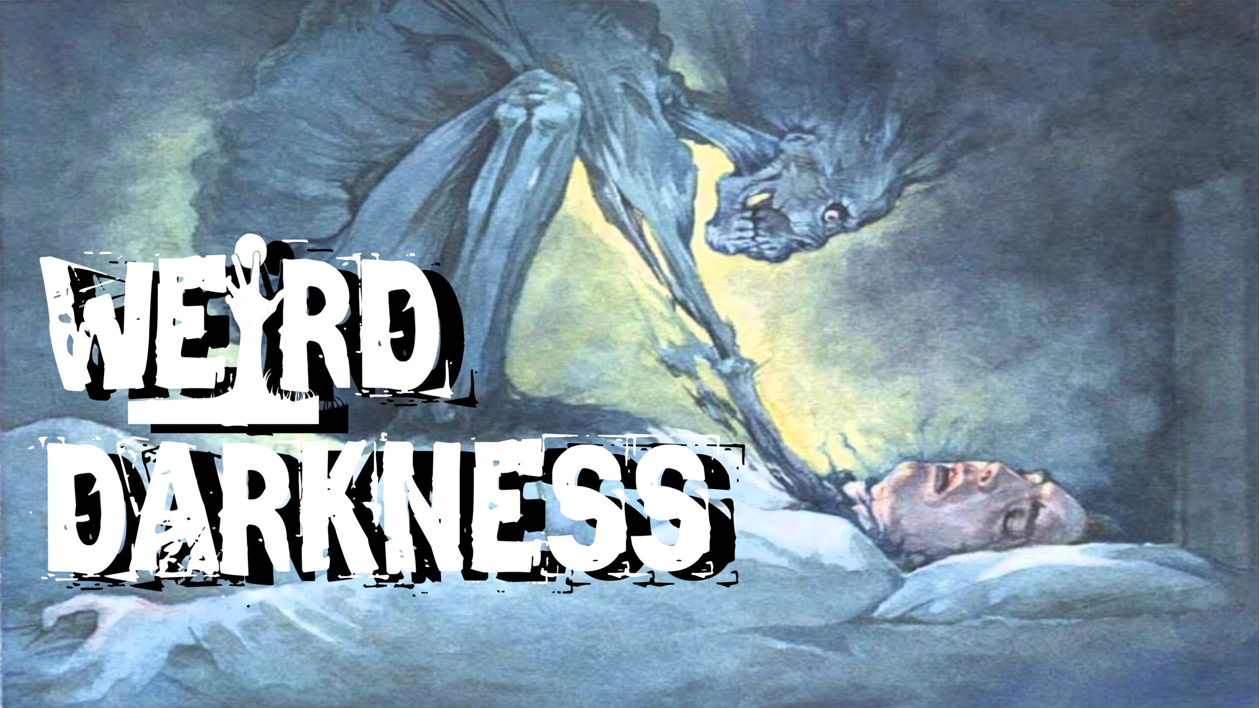 “demonic Terrors Of Sleep Paralysis” And More True Stories Weirddarkness Weird Darkness 
